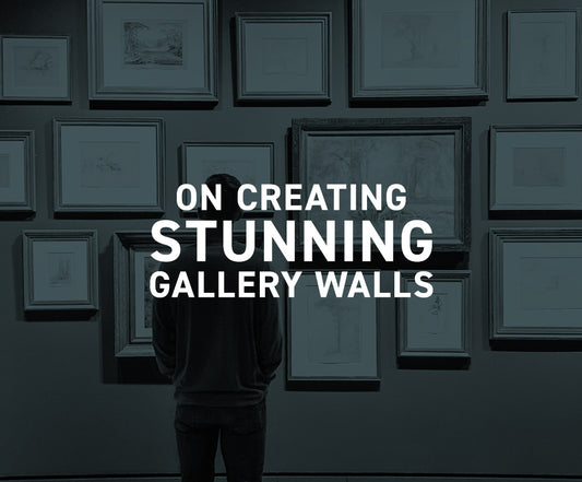 Oblomov Art on creating stunning gallery walls